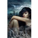 A Step into the Dark by Donna Augustine
