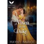 A Vixen for the Duke by Maybel Bardot