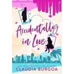 Accidentally In Love by Claudia Burgoa