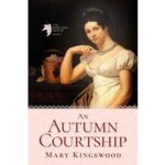 An Autumn Courtship by Mary Kingswood