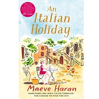 An Italian Holiday by Maeve Haran
