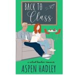 Back To Class by Aspen Hadley