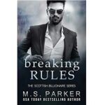 Breaking Rules by M. S. Parker