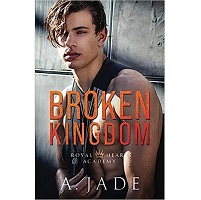 Broken Kingdom by Ashley Jade