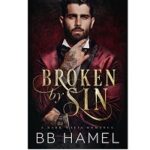 Broken by Sin B. B. Hamel