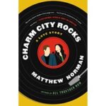 Charm City Rocks by Matthew Norman