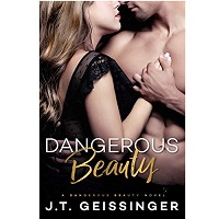 Dangerous Beauty by J.T. Geissinger