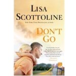 Don't Go by Lisa Scottoline