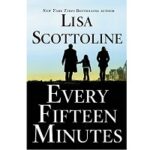 Every Fifteen Minutes by Lisa Scottoline