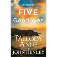 Five Goodbyes by Melody Anne