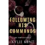 Following His Commands by Kylie Kent