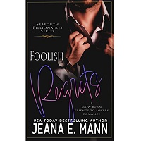 Foolish Regrets by Jeana E. Mann