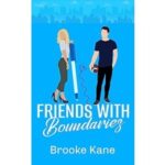 Friends With Boundaries by Brooke Kane