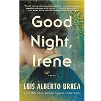 Good Night, Irene by Luis Alberto Urrea