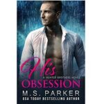 His Obsession by M. S. Parker