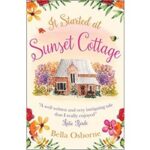 It Started at Sunset Cottage by Bella Osborne