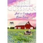 Just a Cowboy’s Love Song by Jessie Gussman