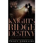 Knight’s Ridge Destiny by Tracy Lorraine