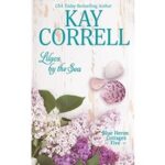 Lilacs By the Sea by Kay Correll