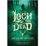 Loch of the Dead by Oscar de Muriel