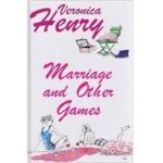 Marriage and other Games by Veronica Henry