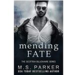 Mending Fate by M. S. Parker