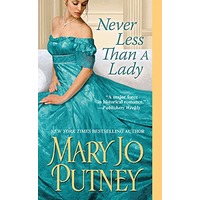 Never Less Than A Lady by Mary Jo Putney