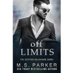 Off Limits by M. S. Parker