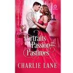 Portraits, Passion, and Other Pastimes by Charlie Lane