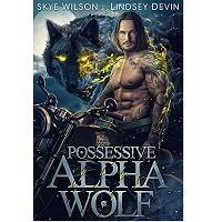 Possessive Alpha Wolf by Skye Wilson