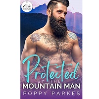 Protected By the Mountain Man by Poppy Parkes
