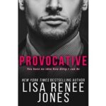 Provocative by Lisa Renee Jones