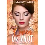 Queen or Knot by M.P. Starkweather