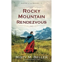 Rocky Mountain Rendezvous by Misty M. Beller