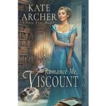 Romance Me, Viscount by Kate Archer
