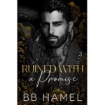 Ruined with a Promise by B. B. Hamel