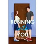 Running Into You by K.M. Gillis