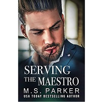 Serving The Maestro by M. S. Parker