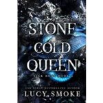 Stone Cold Queen by Lucy Smoke