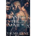 Taming Their Maiden by Demi Lane