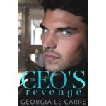 The CEO’s Revenge by Georgia Le Carre