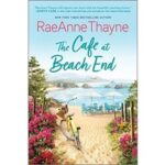 The Cafe at Beach End by RaeAnne Thayne