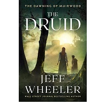 The Druid by Jeff Wheeler