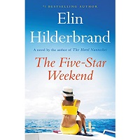The Five-Star Weekend by Elin Hilderbrand