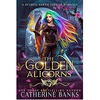 The Golden Alicorns by Catherine Banks