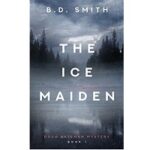 The Ice Maiden by B.D. Smith