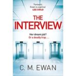 The Interview by C. M. Ewan