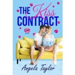 The Kiss Contract by Angela Taylor