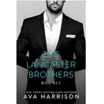The Lancaster Brothers by Ava Harrison