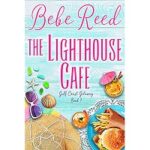 The Lighthouse Cafe by Bebe Reed